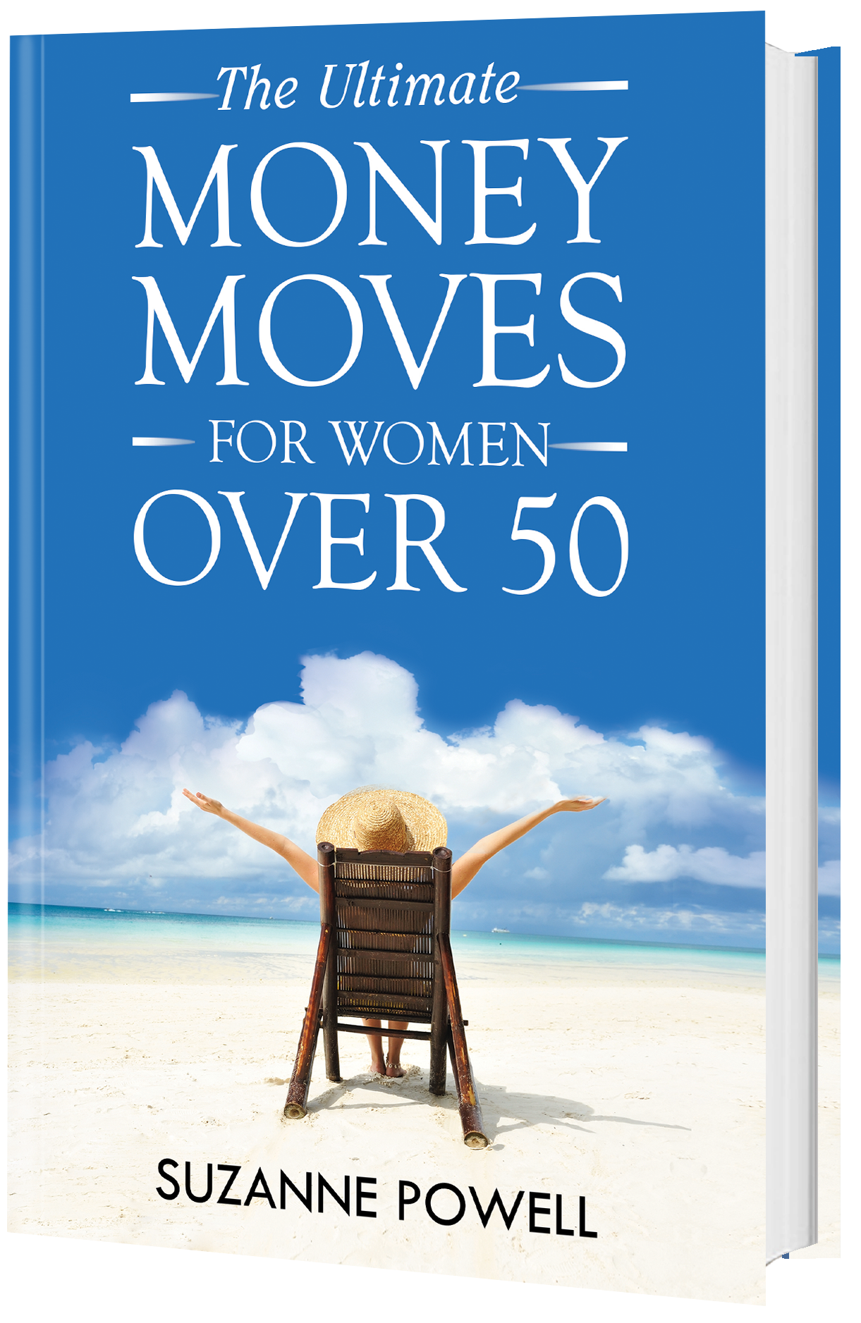 The Ultimate Money Moves for Women Over 50 by Suzanne Powell